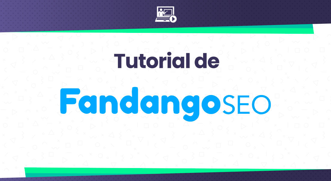 fandangoSEO tutorial