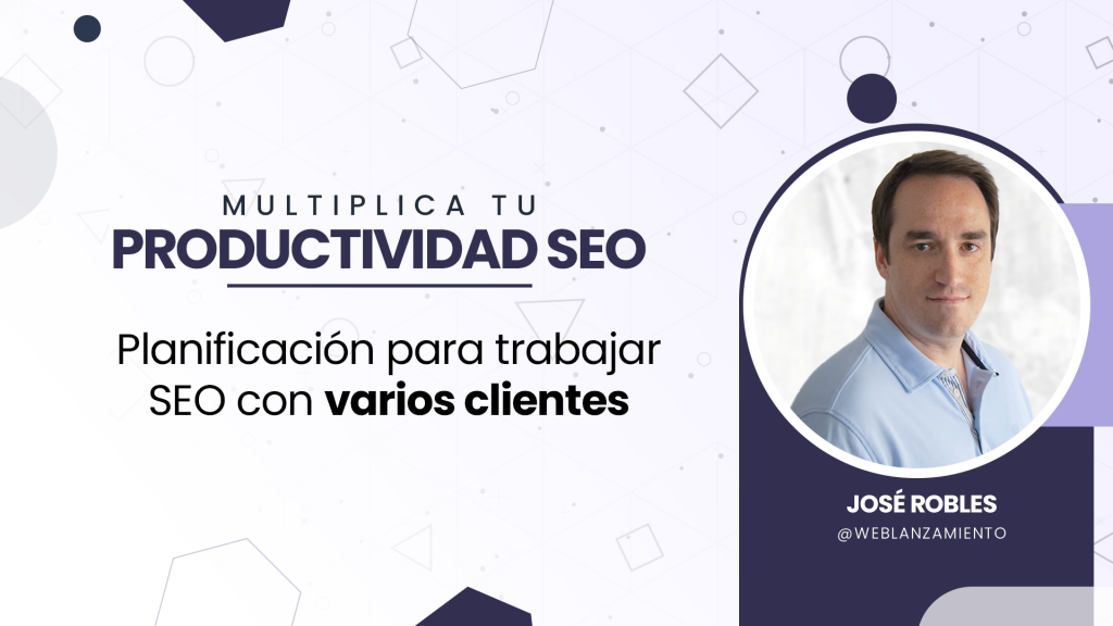 Multiplica tu productividad SEO robles