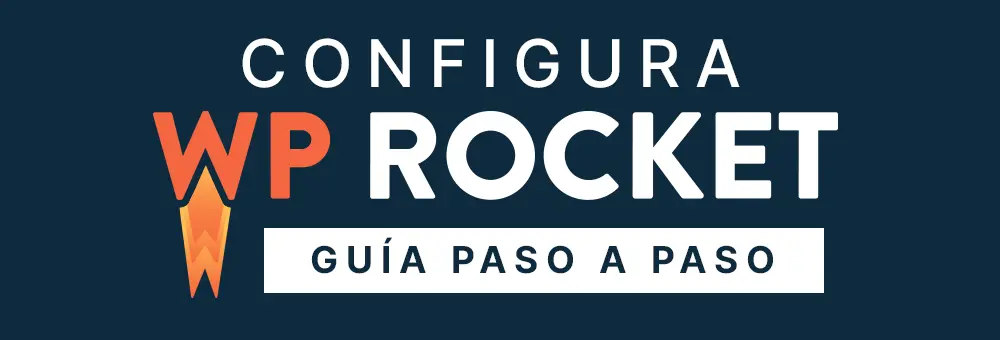 Configura WP Rocket guia paso a paso (1)