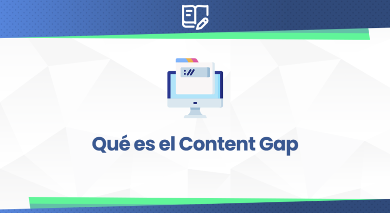 Qué es el Content Gap