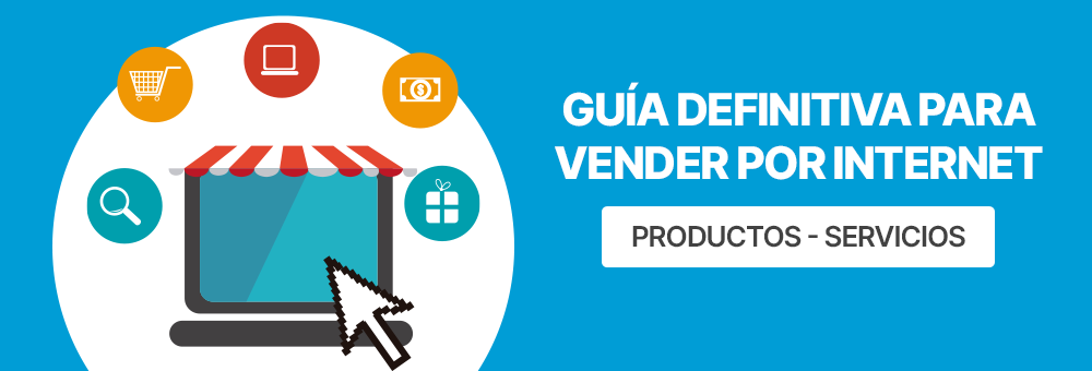 Guía definitiva para vender por Internet