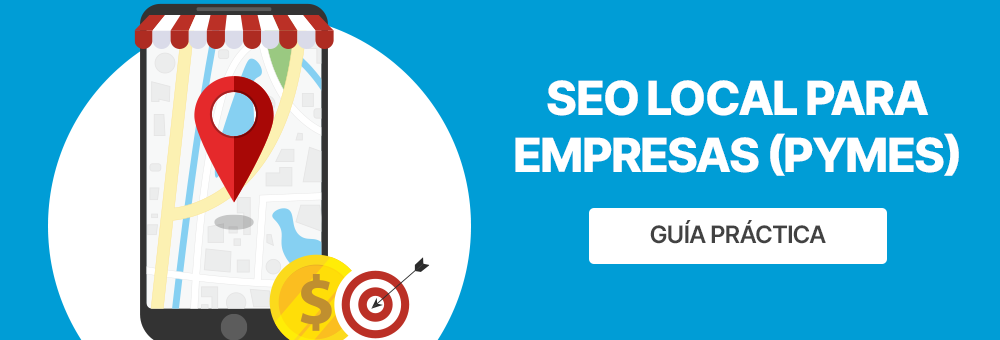 SEO Local para empresas (Pymes). Guía práctica