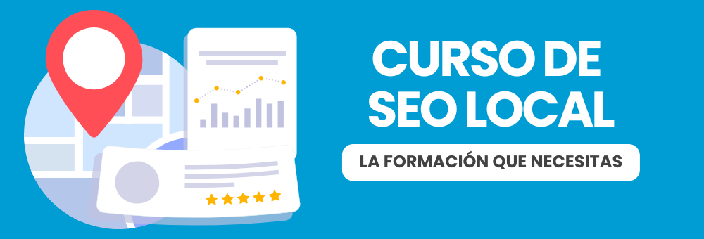 Curso de SEO local 2025: la formación paso a paso que necesitas