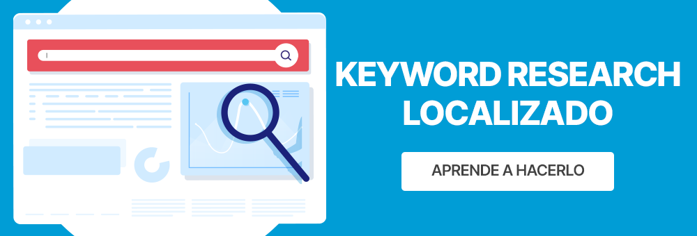 Keyword Research localizado. Aprende a hacerlo