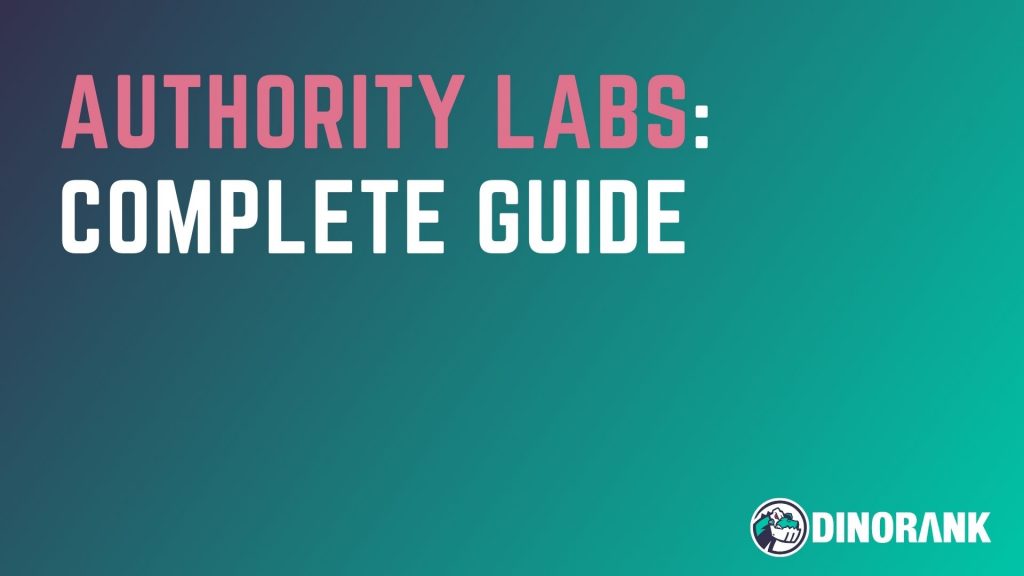 Authority Labs [Complete guide]