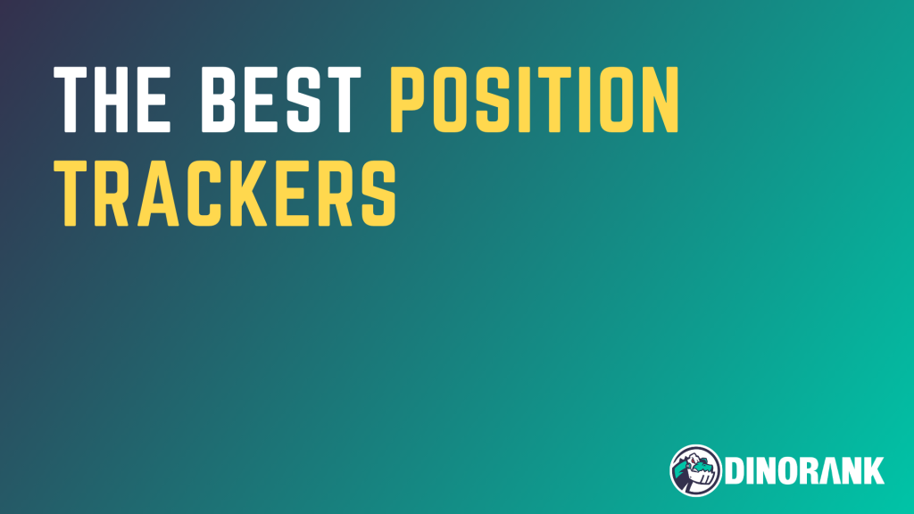 The Best Position Trackers